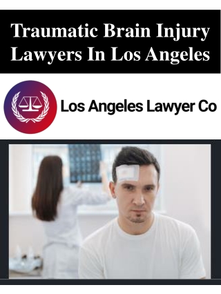 Traumatic Brain Injury Lawyers In Los Angeles