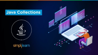 Java Collections | Java Collections Framework Explained | Java Tutorial For Beginners | Simplilearn