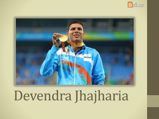 Famous Indian Sports Personalities Like Devendra Jhaharia