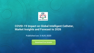 COVID-19 Impact on Global Intelligent Catheter, Market Insights and Forecast to 2026