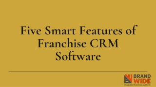 Five Smart Features of Franchise CRM Software