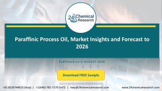 Paraffinic Process Oil, Market Insights and Forecast to 2026