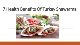 7 Health Benefits Of Turkey Shawarma