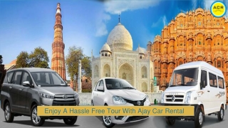 enjoy a hassle free tour with ajay car rental