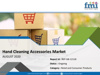 Hand Cleaning Accessories Market to Witness a Healthy Growth during 2020-2030