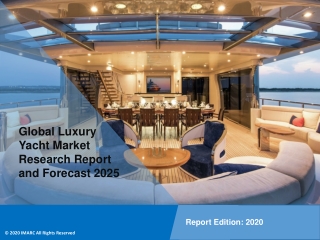 Luxury Yacht Market Share, Size, Trends, Growth and Forecast 2025