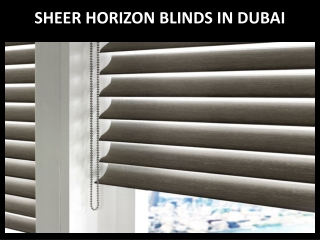 Sheer Horizon Blinds in Dubai