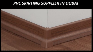 PVC SKIRTING SUPPLIER IN DUBAI