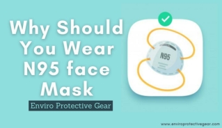 Why Should You Wear N95 face Mask