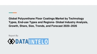 Polyurethane Floor Coatings Market growth opportunity and industry forecast to 2026