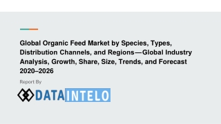 Organic Feed Market growth opportunity and industry forecast to 2026