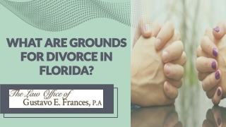 What Are Grounds for Divorce in Florida?