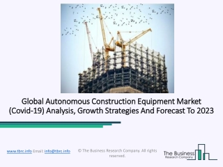 Autonomous Construction Equipment Market To Witness Huge Growth By 2023