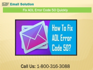 Call - 1-800-316-3088 How To Fix Troubleshoot AOL Error Code 50