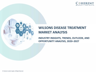 Wilsons Disease Treatment Market Analysis-2020