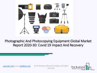 2020 Photographic And Photocopying Equipment Market Share, Restraints, Segments And Regions
