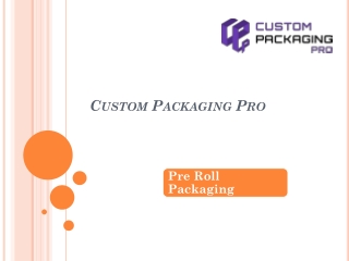 Pre Roll Packaging