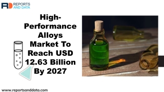 High-Performance Alloys Market Analysis, Size, Growth rate and Forecasts to 2027