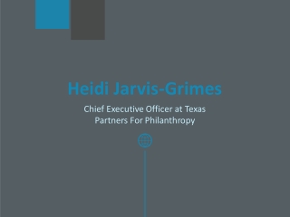 Heidi Jarvis-Grimes - CEO at Texas Partnerships for Philanthropy