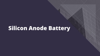 Silicon Anode Battery Market – Opportunities & Forecast, 2020-2027