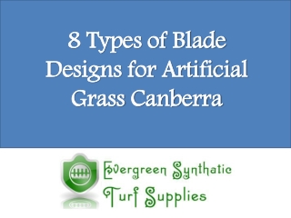 8 Types of Blade Designs for Artificial Grass Canberra