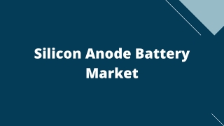 Silicon Anode Battery Market Opportunities & Forecast, 2020-2027