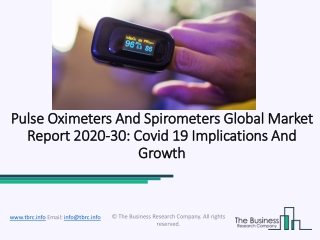 Global Pulse Oximeters and Spirometers Market Report 2020-2030 | Covid 19 Implications And Growth