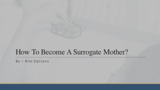 How To Become A Surrogate Mother?