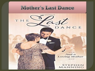 Mother's Last Dance