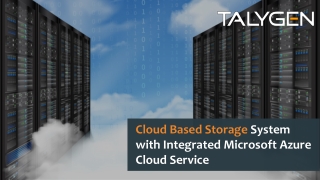 Cloud Based Storage System with Integrated Microsoft Azure Cloud Service