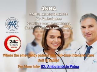 Avail of Day-Night Systematic ICU Ambulance Services from Patna | ASHA