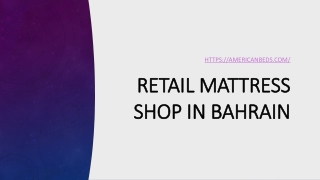 Retail Mattress Shop in Bahrain