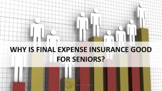 Why Is Final Expense Insurance Good For Seniors?