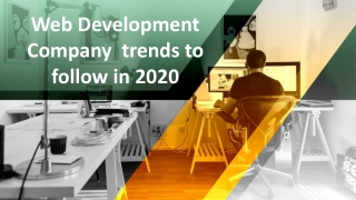 Web development company trends to follow in 2020