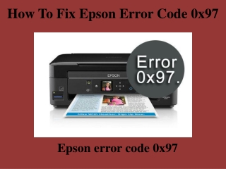 How to Fix Epson Error code 0x97