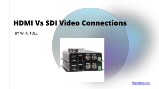 HDMI Vs SDI Video Connection