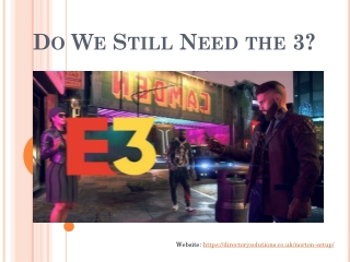 Do We Still Need the E3?