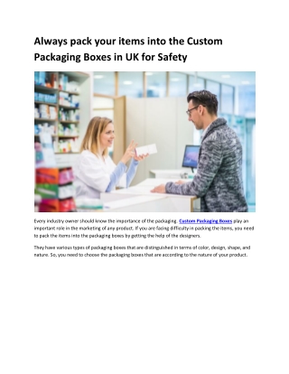 Always pack your items into the Custom Packaging Boxes in UK for Safety