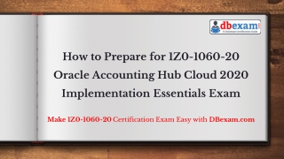 How to Prepare for 1Z0-1060-20 Oracle Accounting Hub Cloud 2020 Implementation Essentials Exam