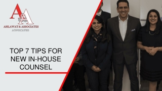TOP 7 TIPS FOR NEW IN-HOUSE COUNSEL