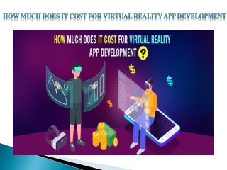 How Much Does it Cost for Virtual Reality App Development?