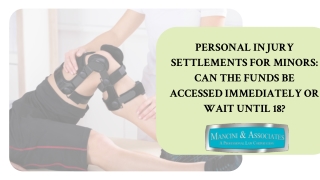 Personal Injury Settlements For Minors: Can The Funds Be Accessed Immediately Or Wait Until 18?