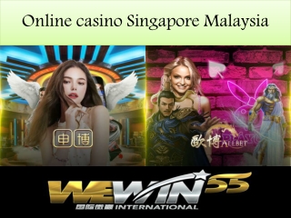 play at online casino Singapore malaysia because you need