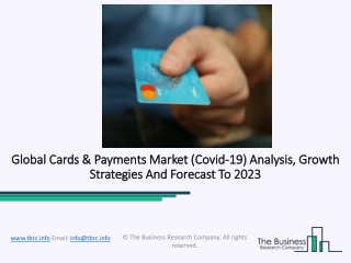 Cards And Payments Market Business Opportunities, Key Competitors, Trends And Challenges 2023