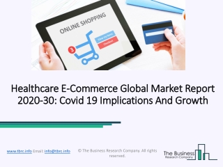 Healthcare E-Commerce Market Industry Trends And Emerging Opportunities Till 2030