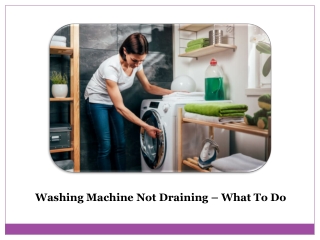 Washing Machine Not Draining – What to Do