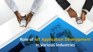 Role of IoT Application Development in Various Industries