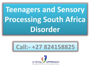 Teenagers and Sensory Processing South Africa Disorder