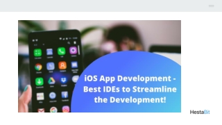 iOS App Development – Best IDEs to Streamline the Development!