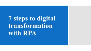 7 Step Guide of RPA implementation for Enterprise Digital Transformation